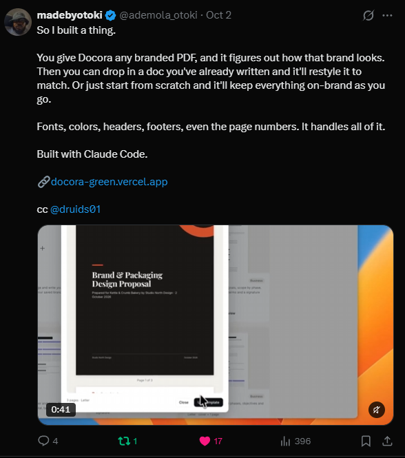X post by madebyotoki: “So I built a thing. You give Docora any branded PDF, and it figures out how that brand looks. Then you can drop in a doc you’ve already written and it’ll restyle it to match. Built with Claude Code.” With a video of the app.